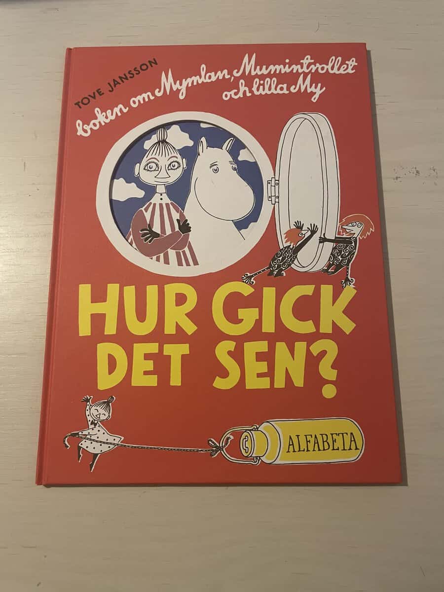 Tove Jansson : Hur gick det sen?