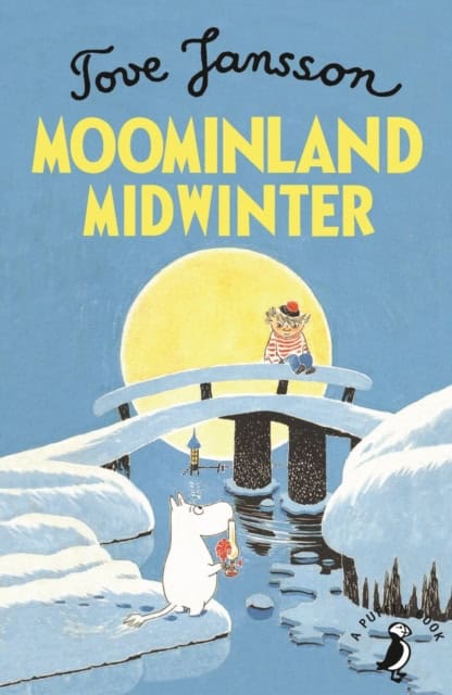 Tove Jansson : Moominland Midwinter