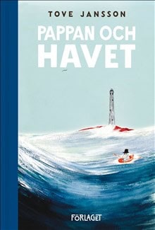 Tove Jansson : Pappan och havet