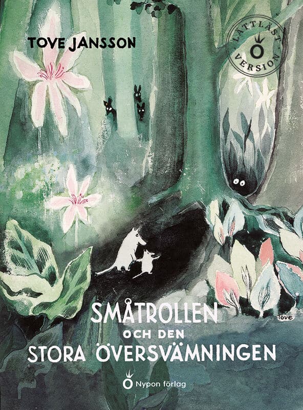 Tove Jansson : Småtrollen och den stora översvämningen (lättläst)