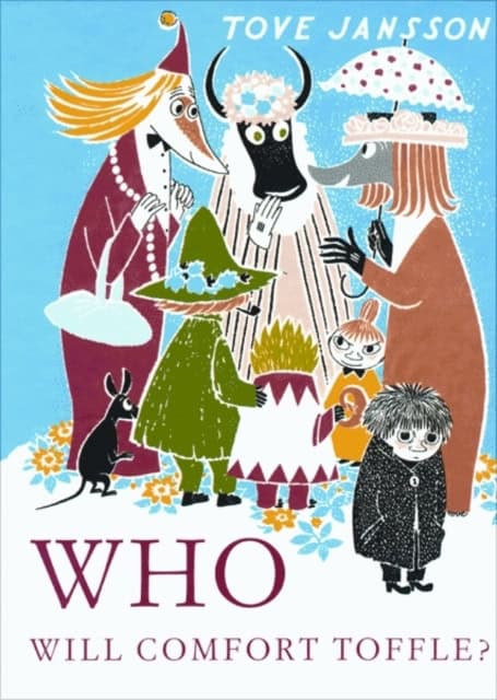 Tove Jansson : Who will comfort Toffle?