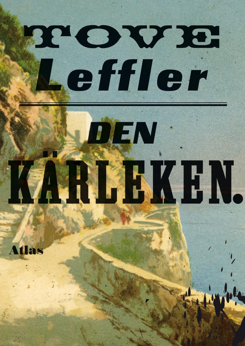 Tove Leffler : Den kärleken