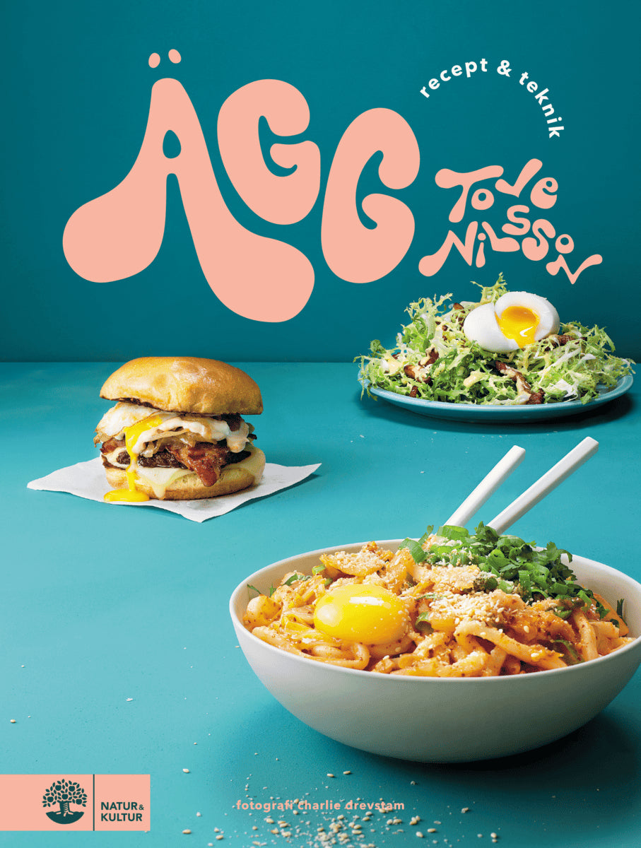 Tove Nilsson : Ägg : recept & teknik