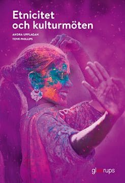 Tove Phillips : Etnicitet och kulturmöten, elevbok, 2:a uppl
