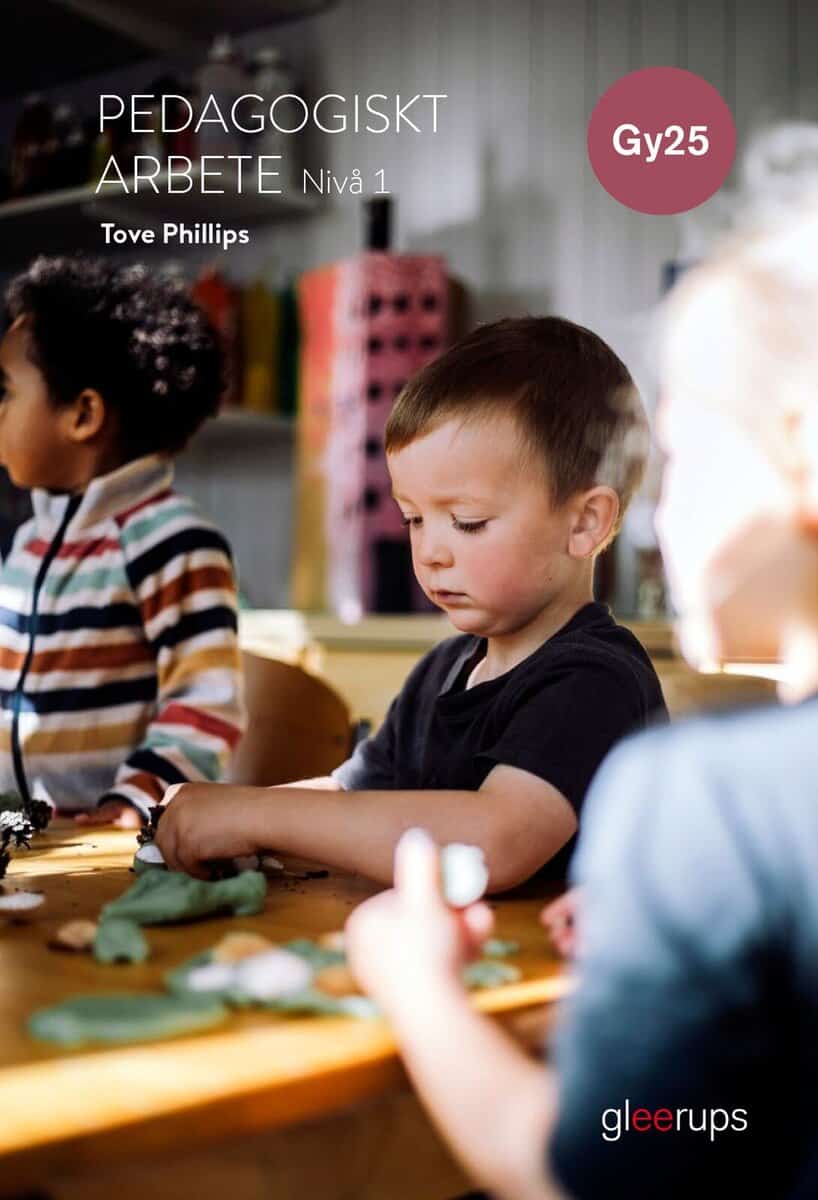 Phillips, Tove | PEDAGOGISKT ARBETE 1, BOK, GY25