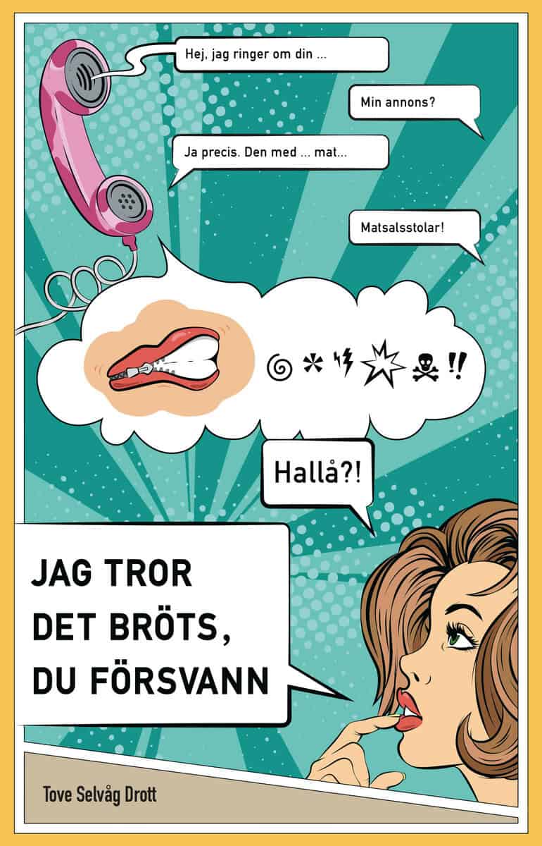 Tove Selvåg Drott : Jag tror det bröts, du försvann!