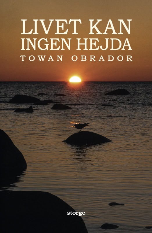Towan Obrador : Livet kan ingen hejda