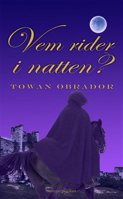 Towan Obrador : Vem rider i natten? : historisk roman från Gotlands medeltid ca 1301-1304