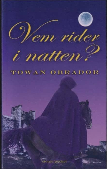 Towan Obrador : Vem rider i natten?