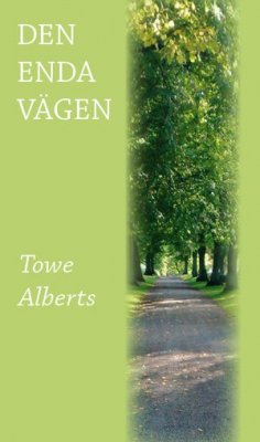 Towe Alberts : Den enda vägen