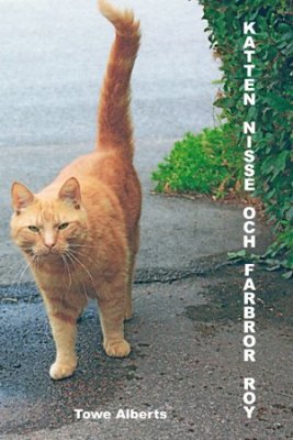 Towe Alberts : Katten Nisse och farbror Roy