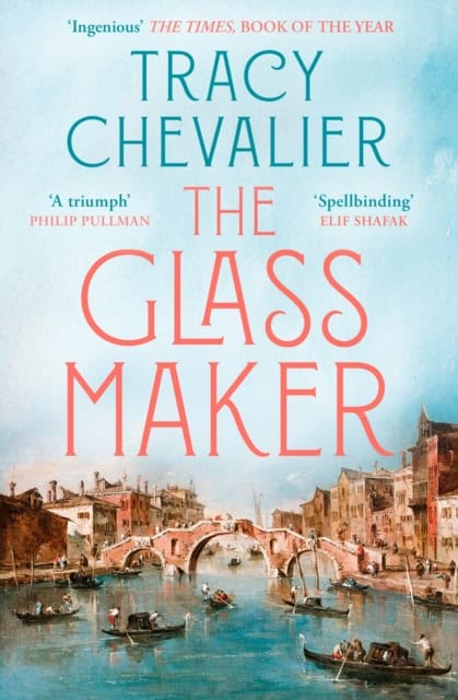 Tracy Chevalier : The Glassmaker