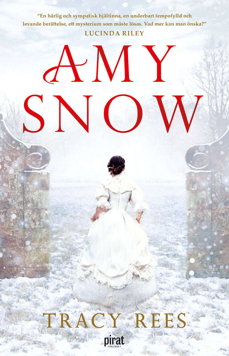Tracy Rees : Amy Snow
