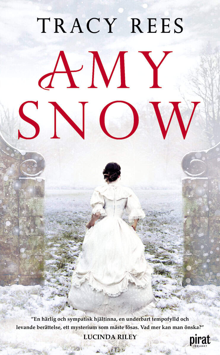 Tracy Rees : Amy Snow