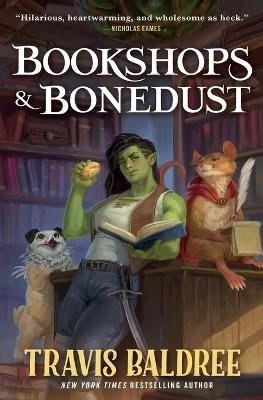 Travis Baldree : Bookshops & Bonedust