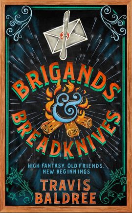 Travis Baldree : Brigands & Breadknives
