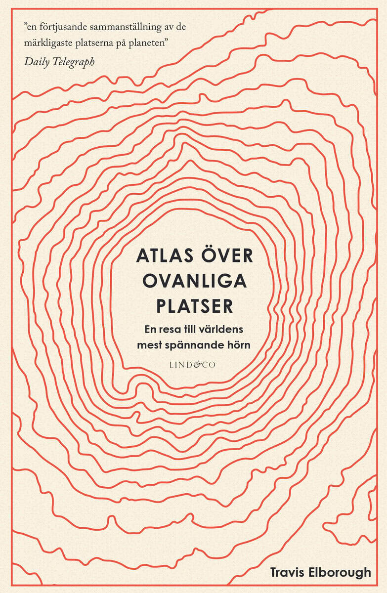 Travis Elborough : Atlas över ovanliga platser