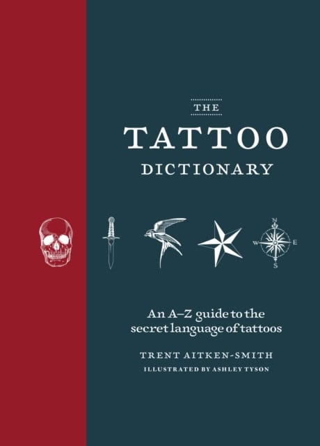 Aitken-Smith, Trent | THE TATTOO DICTIONARY
