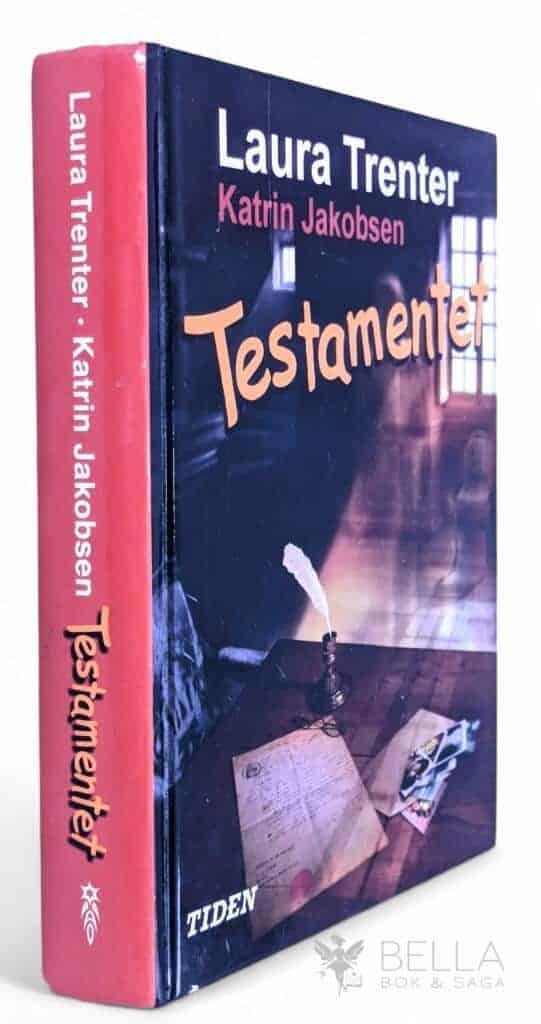 Trenter, Laura ; Katrin Jakobsen : Testamentet - Gilbert - Bok 3