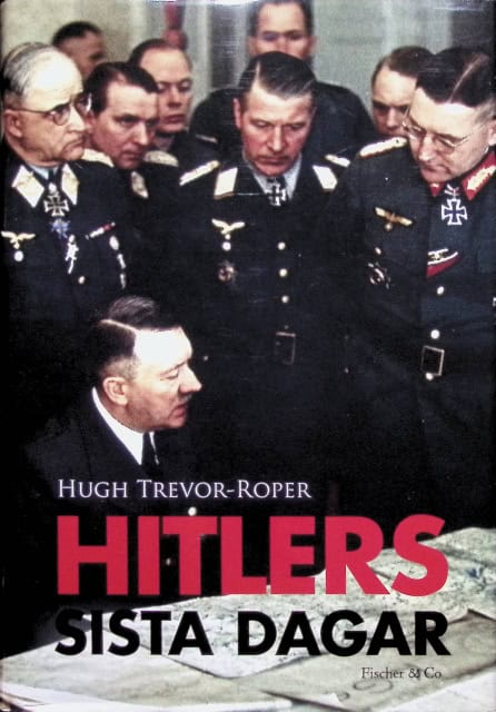 TREVOR- ROPER HUGH : Hitlers sista dagar.