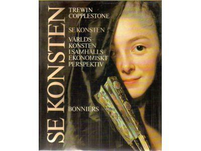 Trewin Copplestone : Se konsten. Se konsten. Världskonsten i samhällshistoriskt perspektiv