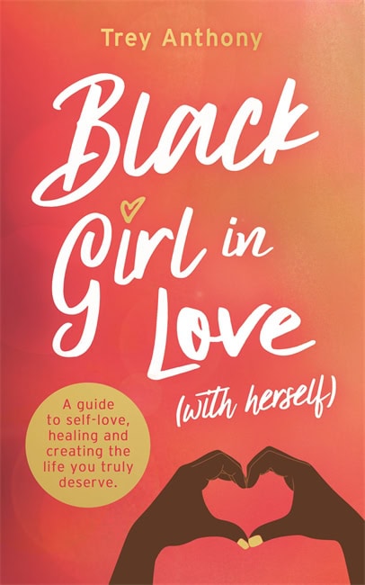 Trey Anthony : Black Girl In Love (with Herself)