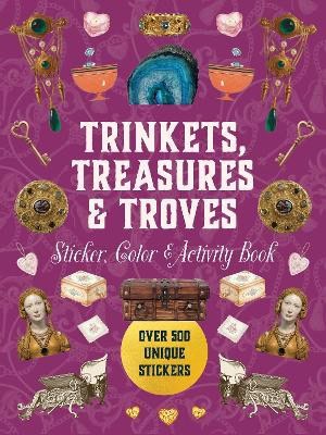 Trinkets, Treasures & Troves Sticker, Color & Activity Book