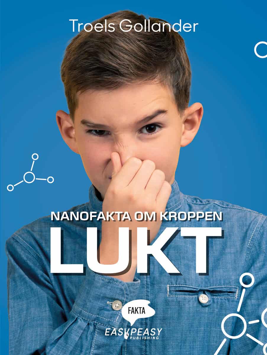 Troels Gollander : Nanofakta om kroppen. Lukt