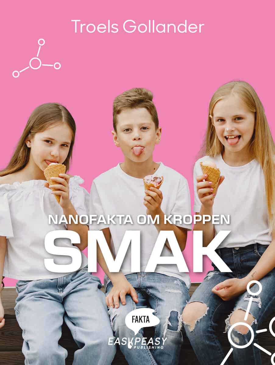 Troels Gollander : Nanofakta om kroppen. Smak