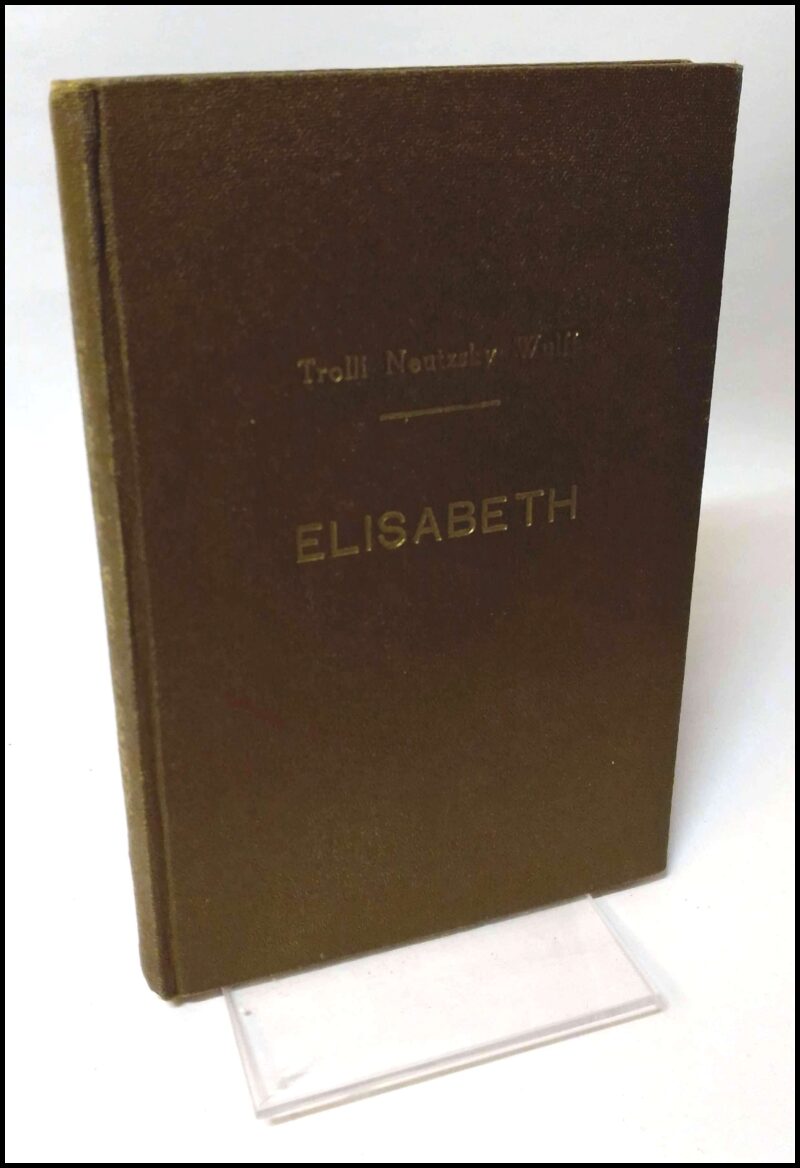 Trolli Neutzsky Wulff : Elisabeth