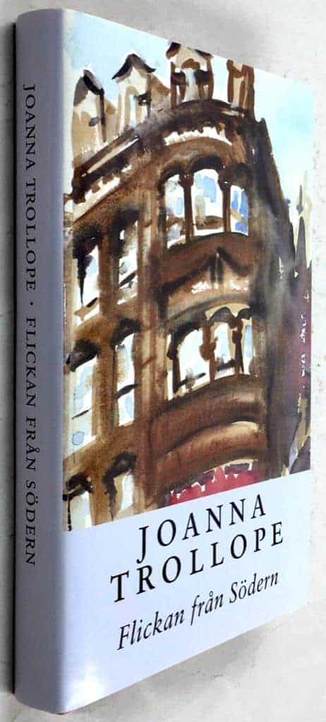 Trollope, Joanna ; Stålmarck, Ylva : Flickan från Södern