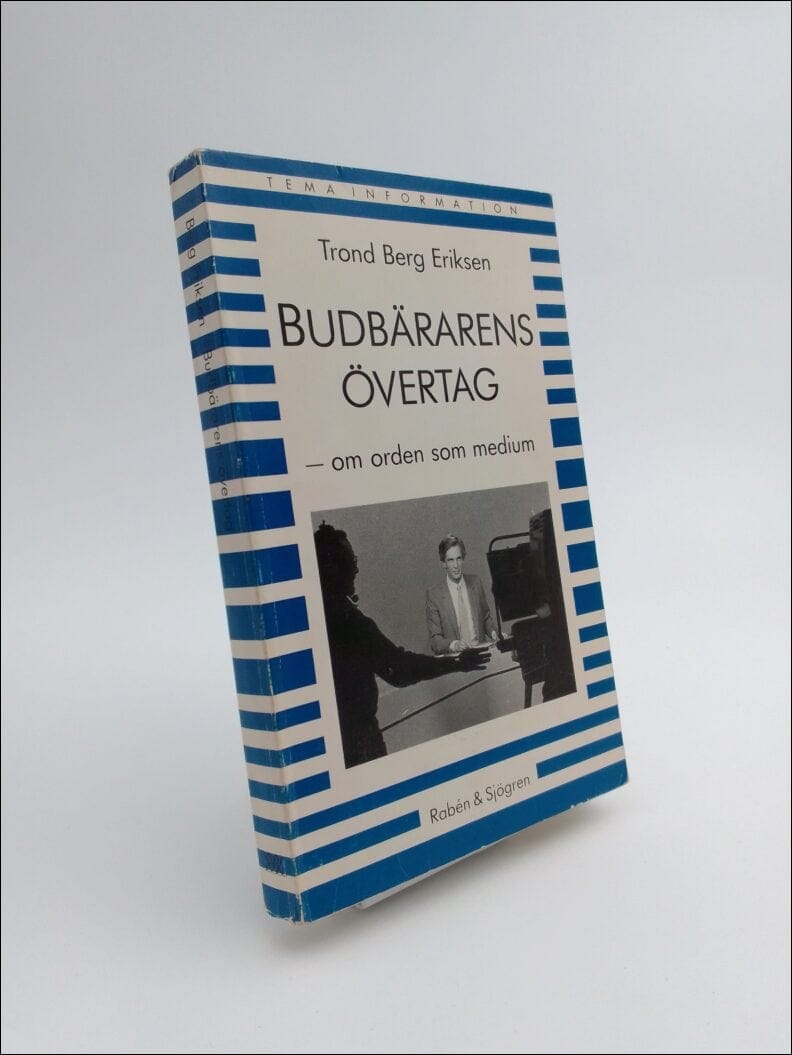 Trond Berg Eriksen : Budbärarens övertag