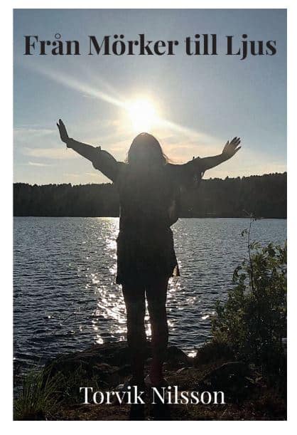 Trude Nilsson : Från Mörker till Ljus