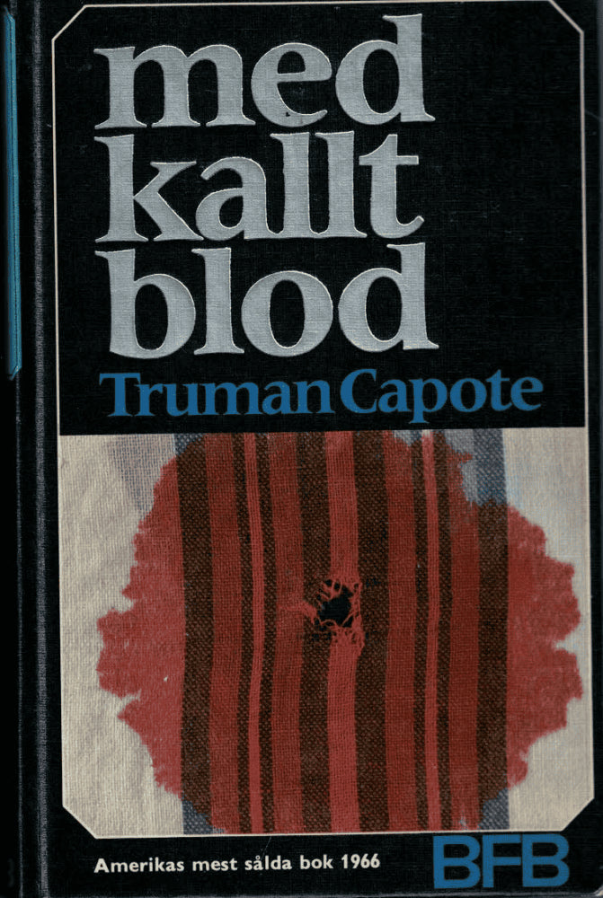 Truman Capote : Med kallt blod