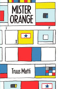Truus Matti : Mister Orange