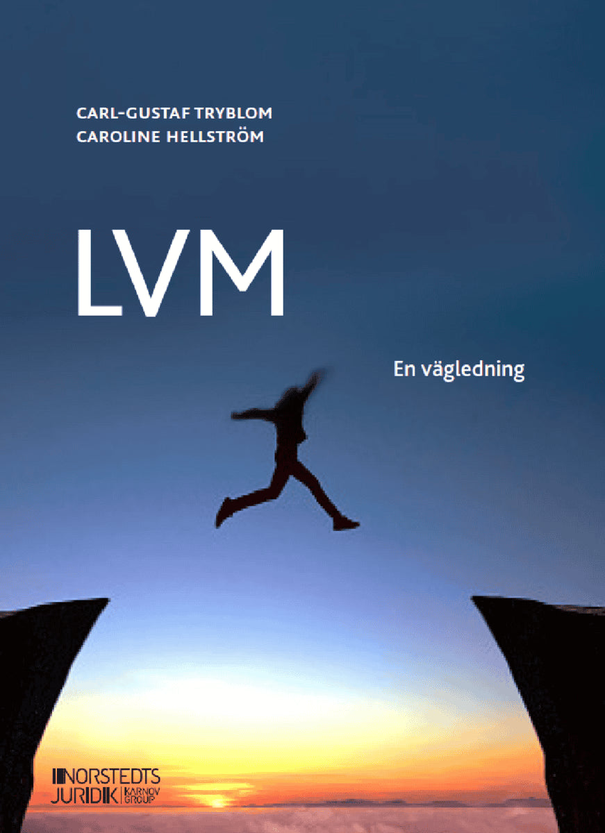 Tryblom, Carl-Gustaf ; Hellström, Caroline : LVM : En vägledning