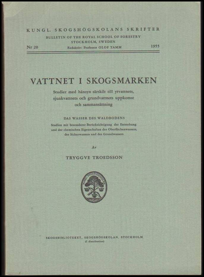 Tryggve Troedsson : Vattnet i skogsmarken