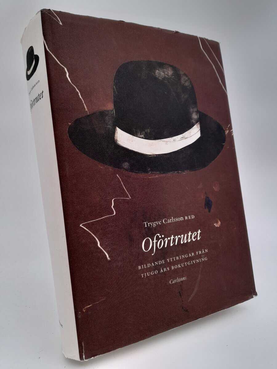 Trygve Carlsson : Oförtrutet