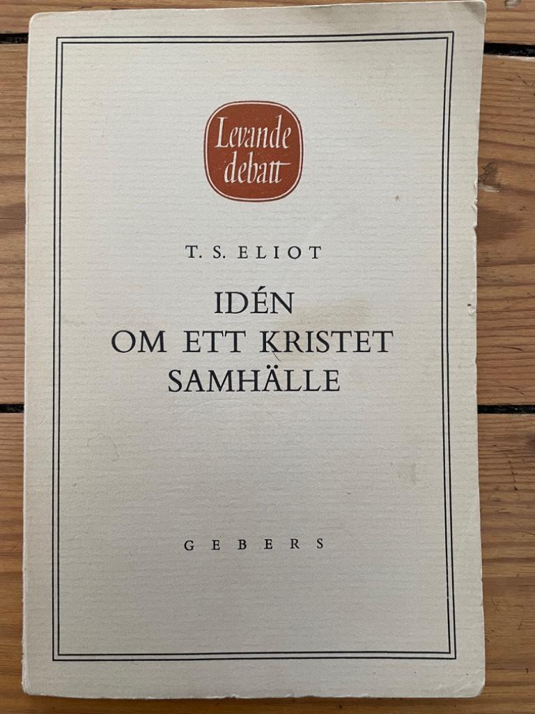 T.S. Eliot : Idén om ett kristet samhälle