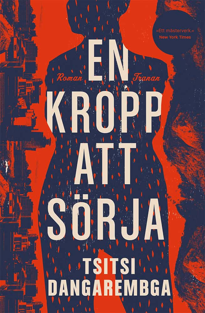 Tsitsi Dangarembga : En kropp att sörja