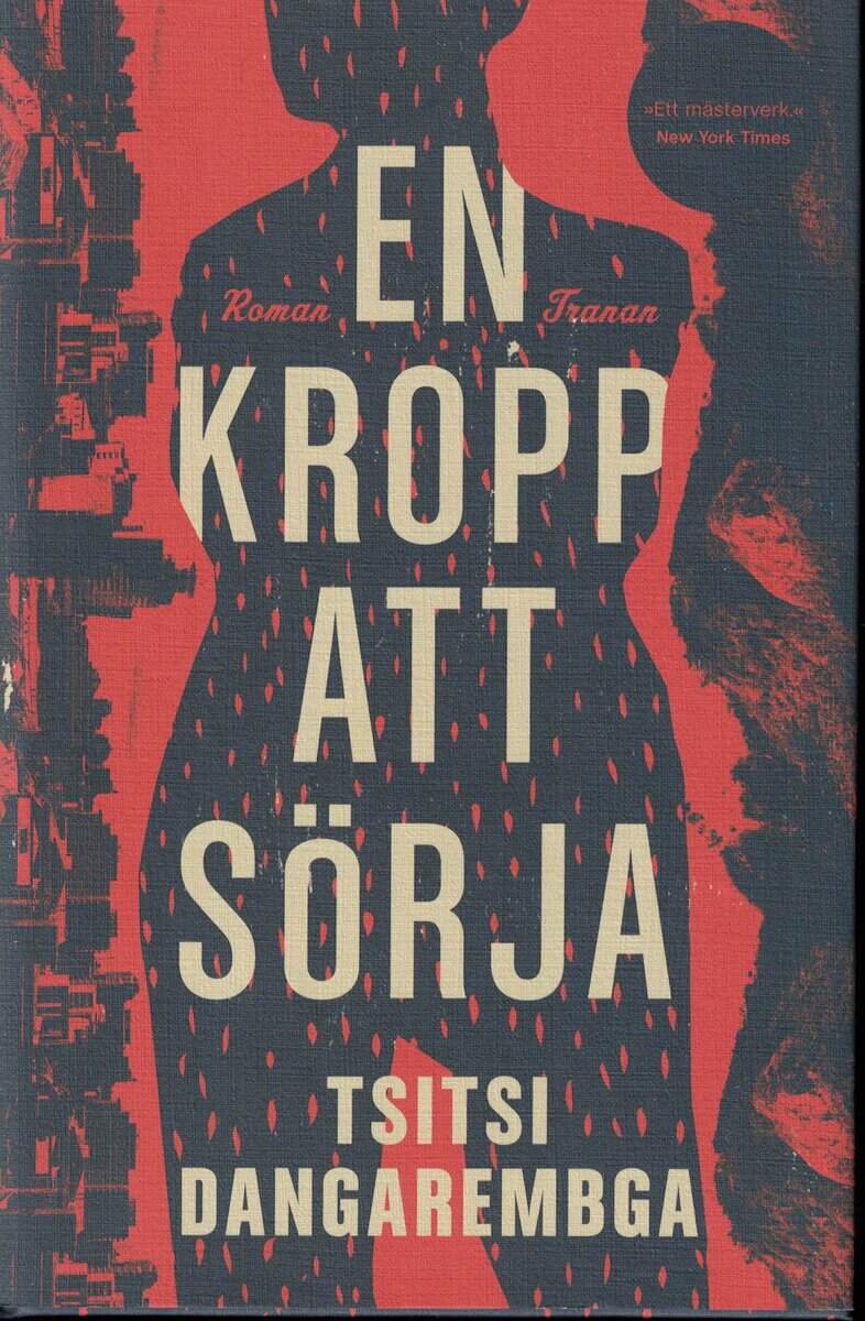 Tsitsi Dangarembga : En kropp att sörja