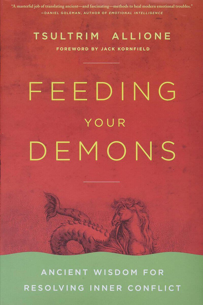 Tsultrim Allione : Feeding your demons - ancient wisdom for resolving inner conflict