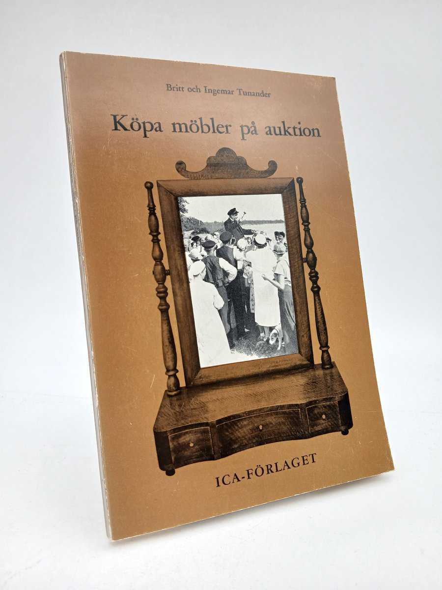 Tunander, Britt ; Tunander, Ingemar : Köpa möbler på auktion