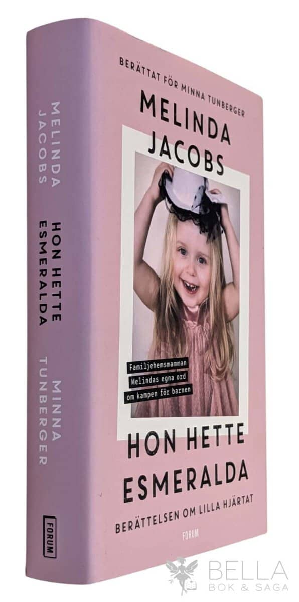 Tunberger, Minna ; Melinda Jacobs : Hon hette Esmeralda
