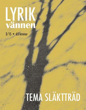 Tunedal, Jenny ; Tavi, Henriikka ; Ellerström, Jonas : Lyrikvännen 3(2015) Släktträd