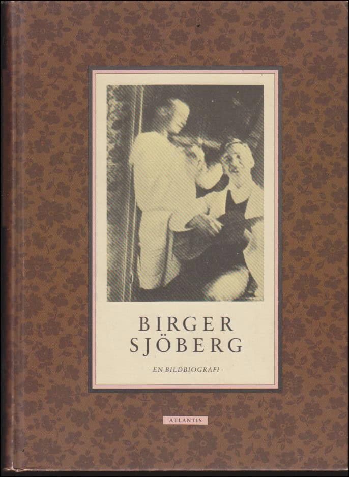 Tunving, Lars Helge ; Wizelius, Ingemar : Birger Sjöberg
