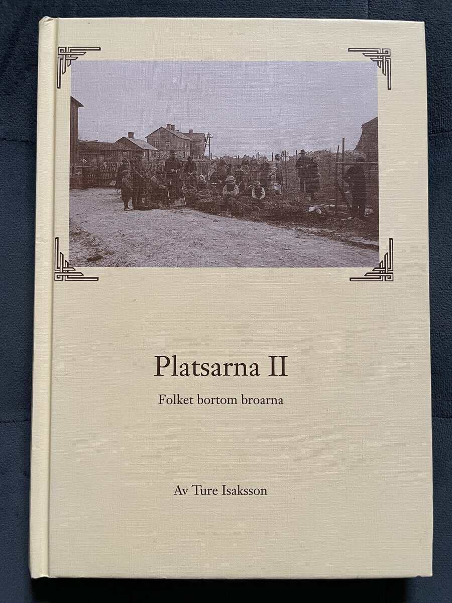 Ture Isaksson : Platsarna II