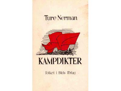 Ture Nerman : Kampdikter