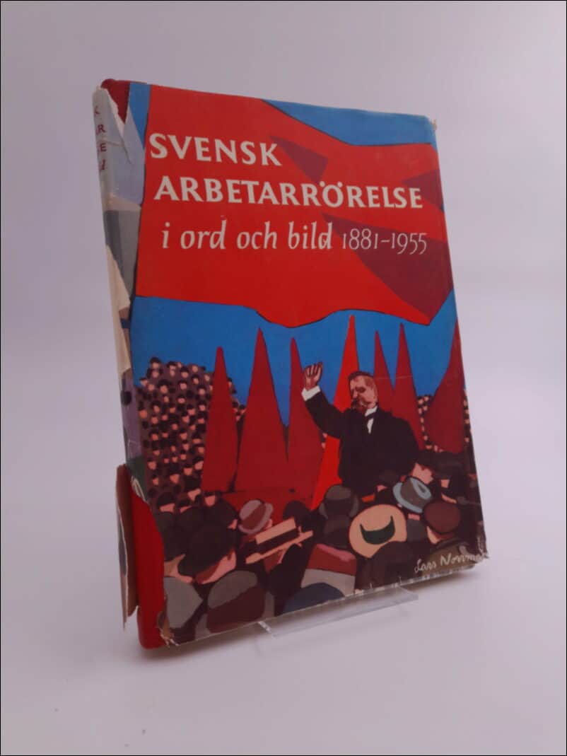 Ture Nerman : Svensk arbetarrörelse i ord och bild