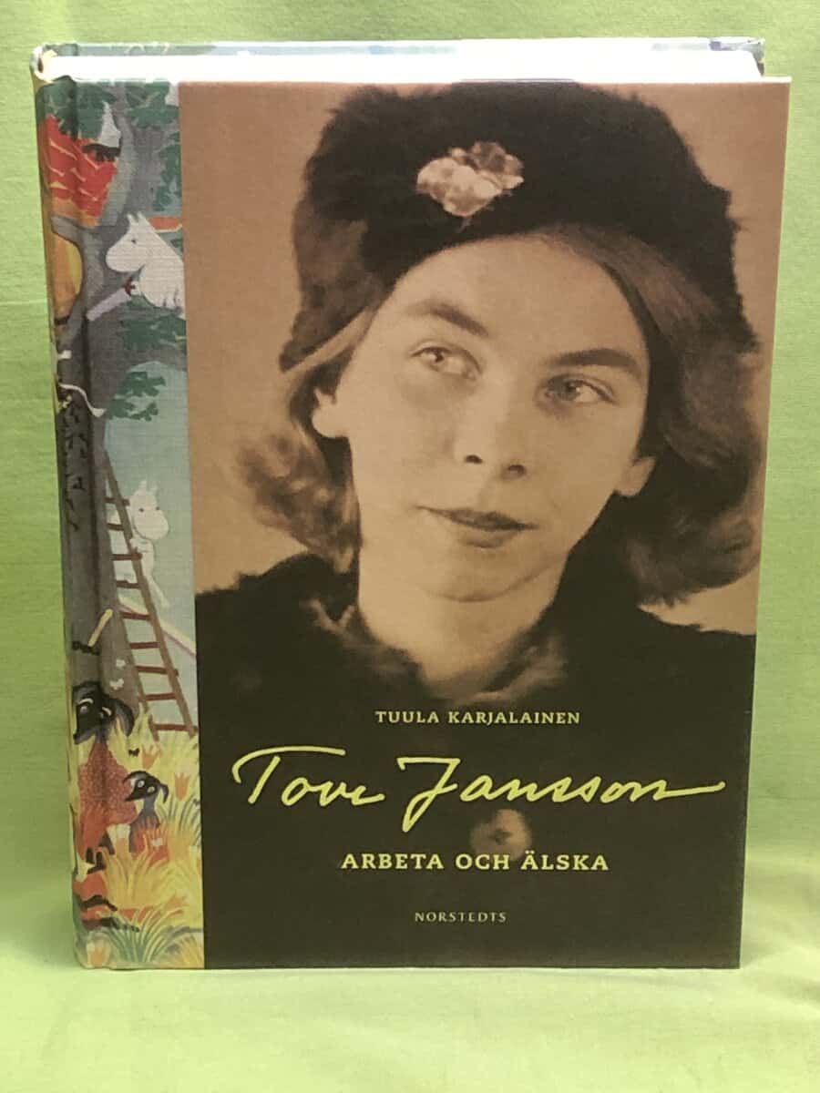 Tuula Karjalainen : Tove Jansson arbeta och älska
